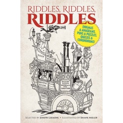 Riddles Riddles Riddles Enigmas and Anagrams Puns and Puzzles Quizzes and Conundrums by Dover Publications