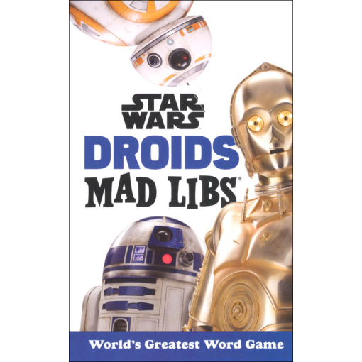 Star Wars Droids Mad Libs by Penguin Random House