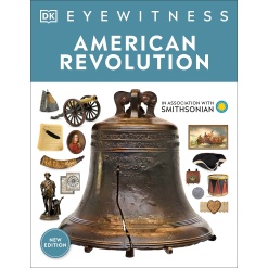 DK Eyewitness Books American Revolution by Dorling Kindersley